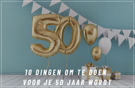 wat te doen als je 50 wordt|50 dingen doen als je 50 bent (en ouder ook。